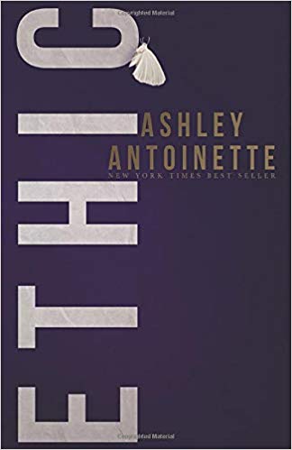 Ashley Antoinette - Ethic Audio Book Free