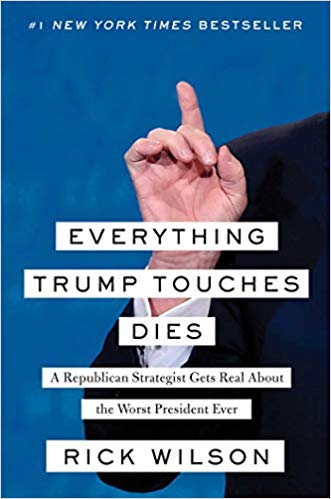 Rick Wilson - Everything Trump Touches Dies Audio Book Free