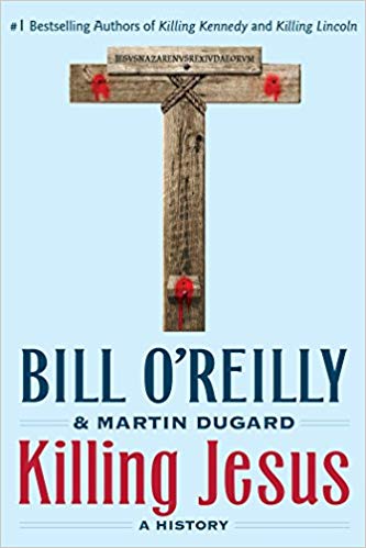 Bill O'Reilly - Killing Jesus Audio Book Free