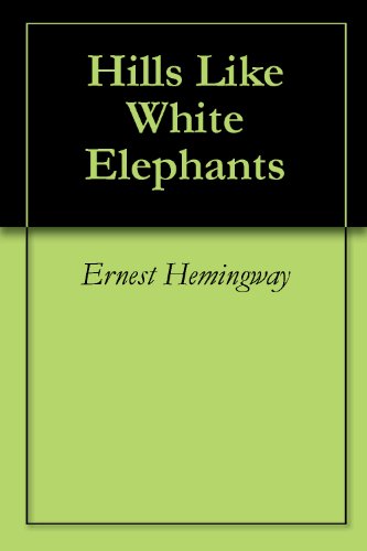 Ernest Hemingway - Hills Like White Elephants Audiobook Free