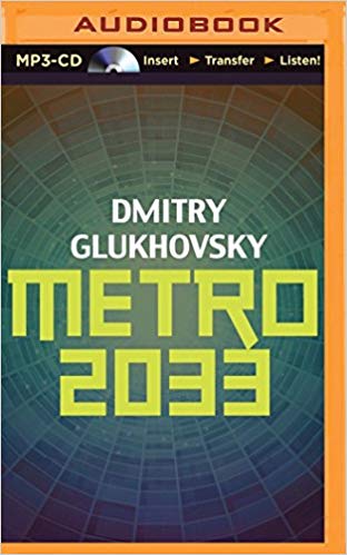 Dmitry Glukhovsky - Metro 2033 Audio Book Free
