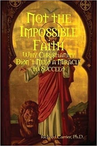 Richard Carrier - Not the Impossible Faith Audiobook Free Online