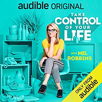 Mel Robbins - Take Control of Your Life Audio Book Free