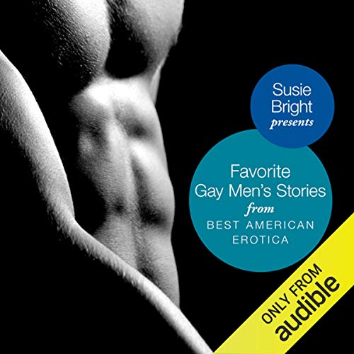 Susie Bright - My Favorite Gay Men's Stories from Best American Erotica Audio Book Free