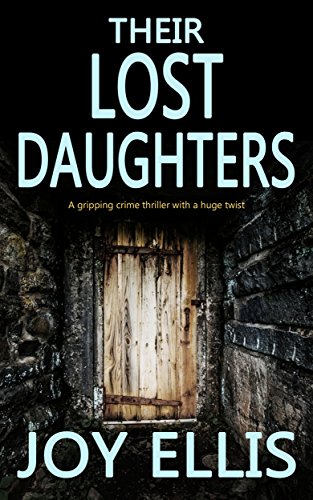 JOY ELLIS - Their Lost Daughters Audio Book Free