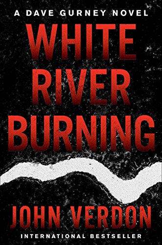 John Verdon - White River Burning Audio Book Free