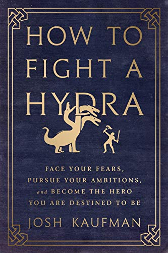 Josh Kaufman - How to Fight a Hydra Audio Book Free