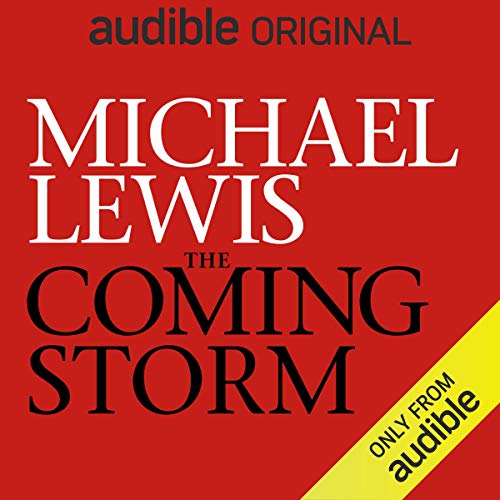 Michael Lewis - The Coming Storm Audio Book Free