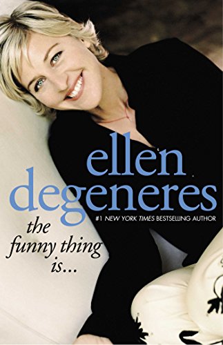 Ellen DeGeneres - The Funny Thing Is Audio Book Free