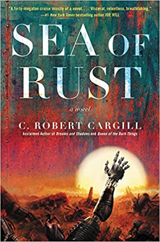 C. Robert Cargill - Sea of Rust Audio Book Free