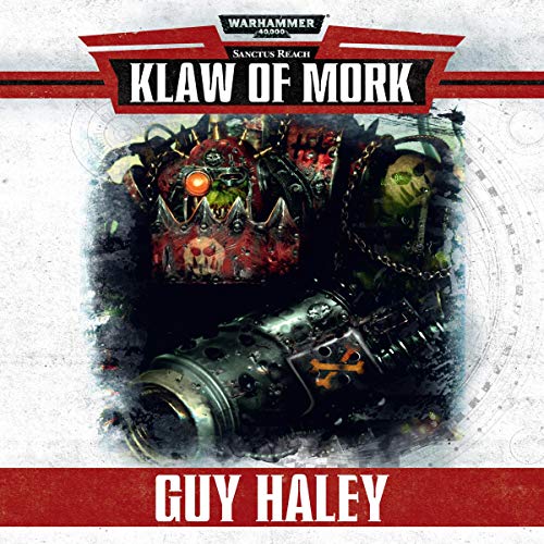 Guy Haley - Klaw of Mork Audio Book Stream