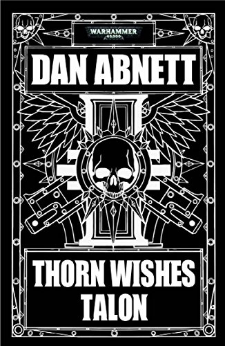 Dan Abnett - Thorn Wishes Talon Audio Book Download